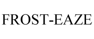FROST-EAZE