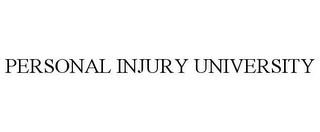 PERSONAL INJURY UNIVERSITY