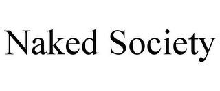 NAKED SOCIETY