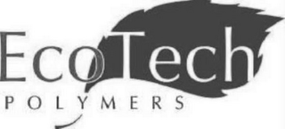 ECOTECH POLYMERS