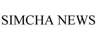 SIMCHA NEWS