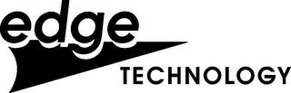 EDGE TECHNOLOGY