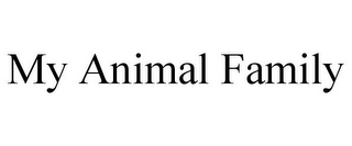 MY ANIMAL FAMILY