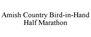 AMISH COUNTRY BIRD-IN-HAND HALF MARATHON