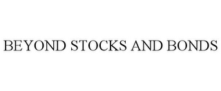 BEYOND STOCKS AND BONDS