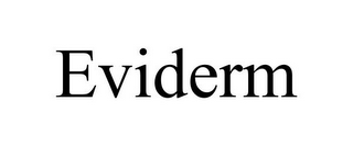 EVIDERM