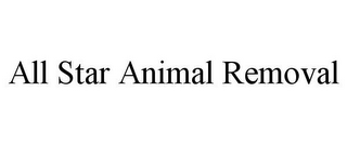 ALL STAR ANIMAL REMOVAL