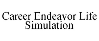 CAREER ENDEAVOR LIFE SIMULATION