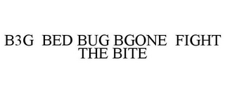 B3G BED BUG BGONE FIGHT THE BITE