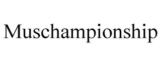 MUSCHAMPIONSHIP