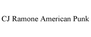 CJ RAMONE AMERICAN PUNK