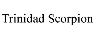 TRINIDAD SCORPION