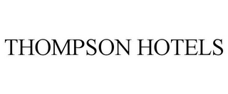 THOMPSON HOTELS