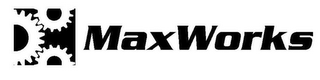 MAXWORKS