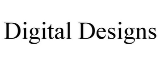 DIGITAL DESIGNS