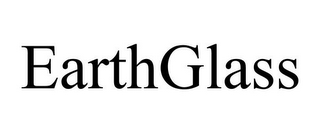 EARTHGLASS