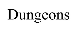 DUNGEONS