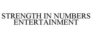 STRENGTH IN NUMBERS ENTERTAINMENT