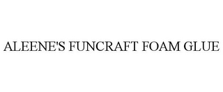 ALEENE'S FUNCRAFT FOAM GLUE