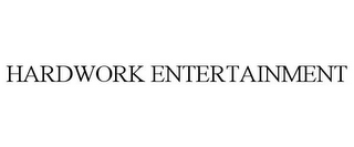 HARDWORK ENTERTAINMENT