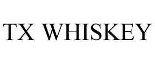 TX WHISKEY