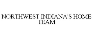 NORTHWEST INDIANA'S HOME TEAM