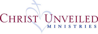 CHRIST UNVEILED MINISTRIES