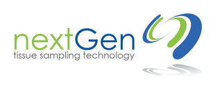 NEXTGEN TISSUE SAMPLING TECHNOLOGY