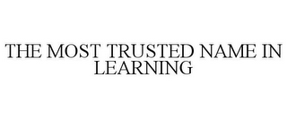 THE MOST TRUSTED NAME IN LEARNING