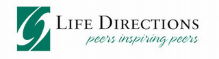 LIFE DIRECTIONS PEERS INSPIRING PEERS