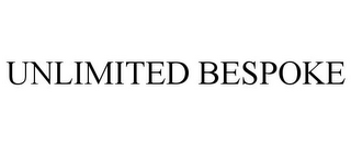 UNLIMITED BESPOKE