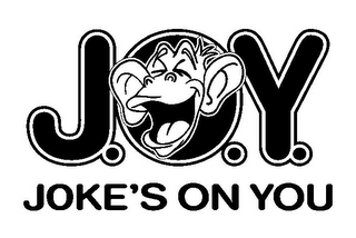 J.O.Y. JOKE'S ON YOU