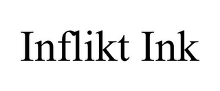 INFLIKT INK