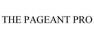 THE PAGEANT PRO