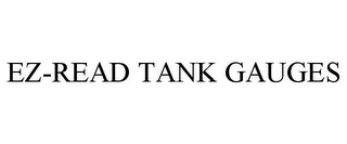 EZ-READ TANK GAUGES