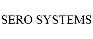 SERO SYSTEMS