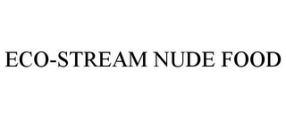 ECO-STREAM NUDE FOOD