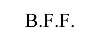 B.F.F.