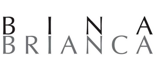 BINA BRIANCA