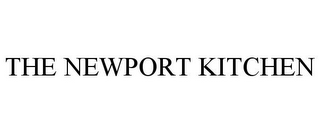 THE NEWPORT KITCHEN