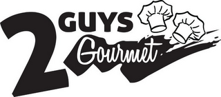 2 GUYS GOURMET