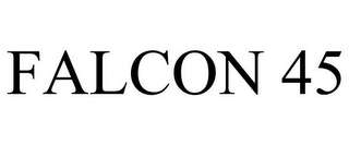 FALCON 45
