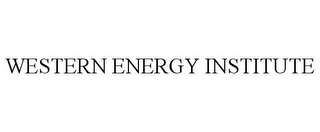 WESTERN ENERGY INSTITUTE