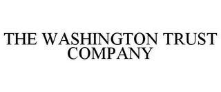 THE WASHINGTON TRUST COMPANY