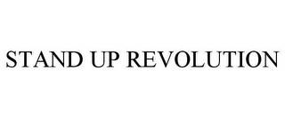 STAND UP REVOLUTION