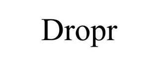 DROPR