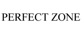 PERFECT ZONE