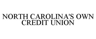 NORTH CAROLINA'S OWN CREDIT UNION