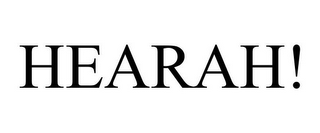 HEARAH!
