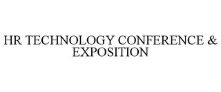 HR TECHNOLOGY CONFERENCE & EXPOSITION